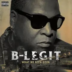 B-Legit - Major League слушать онлайн