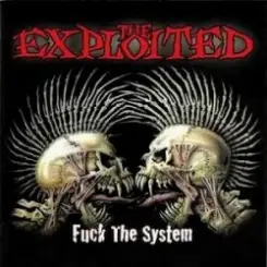 Обложка The Exploited - Fuck The System