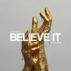 Lucas & Steve - Believe It слушать онлайн
