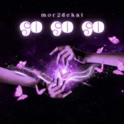 mor2dekai - GO GO GO слушать онлайн