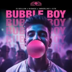 DJ Gollum x Bigmoo x Amberlind x D.T.E - Bubble Boy слушать онлайн