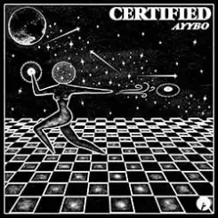 AYYBO - Certified (Extended Mix) слушать онлайн
