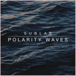 Обложка SubLab - Polarity Waves
