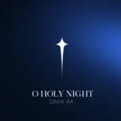 Dami Im - O Holy Night слушать онлайн