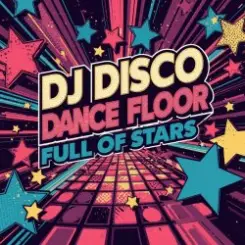 DJ Disco - Dance Floor Full of Stars (Extended Mix) слушать онлайн