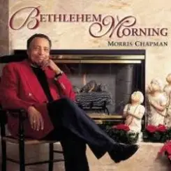 Обложка Morris Chapman - Bethlehem Morning