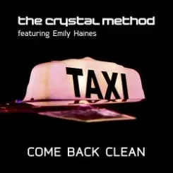 The Crystal Method, Emily Haines & The Soft Skelet - Come Back Clean слушать онлайн