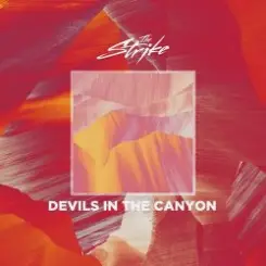 The Strike - Devils In The Canyon слушать онлайн