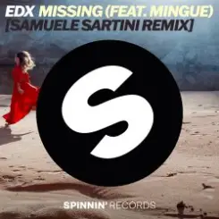 EDX & Mingue - Missing [Samuele Sartini Remix] слушать онлайн
