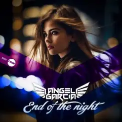 Angel Garcia DJ - End Of The Night слушать онлайн