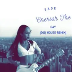 Sade - Cherish The Day слушать онлайн