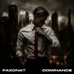 Faxonat - Dominance слушать онлайн