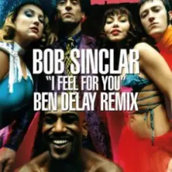 Bob Sinclar - I Feel for You (Ben Delay Dub Mix) слушать онлайн