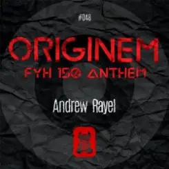 Andrew Rayel - Originem (FYH 150 Anthem) слушать онлайн