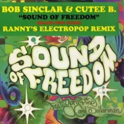 Bob Sinclar & Cutee B Ft Gary'Nesta' - Sound Of Freedom слушать онлайн