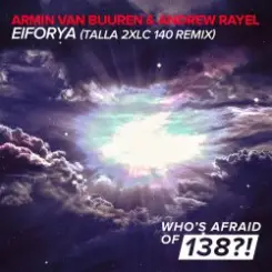 Armin van Buuren & Andrew Rayel - Eiforya (Mix) слушать онлайн