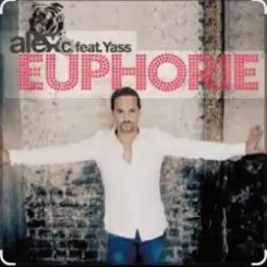 Alex C. Feat. Y-Ass - Euphorie слушать онлайн