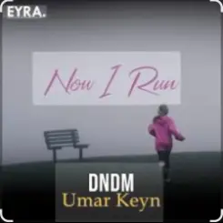 DNDM & Umar Keyn - Now I Run слушать онлайн