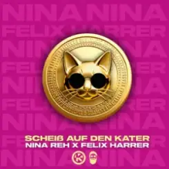 Nina Reh & Felix Harrer - Scheiß auf den Kater слушать онлайн