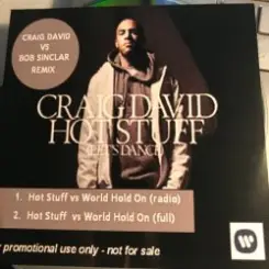 Craig David Vs Bob Sinclar - Hot Stuff World Hold On слушать онлайн