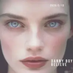 Danny Boy - Believe (Acid Beach Dub Mix) слушать онлайн