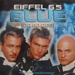 Eiffel 65 - Blue (Da Ba Dee) слушать онлайн