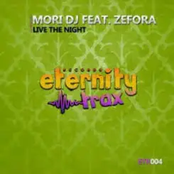 Mori DJ feat. Zefora - Live The Night (Instrumental mix) слушать онлайн