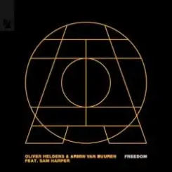 Oliver Heldens & Armin Van Buuren, Sam Harper - Freedom слушать онлайн
