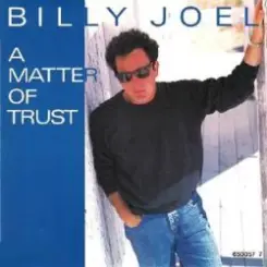 Billy Joel - A Matter Of Trust слушать онлайн
