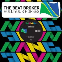 The Beat Broker - Hold Your Horses слушать онлайн