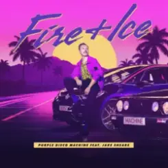 Purple Disco Machine & Jake Shears - Fire + Ice слушать онлайн