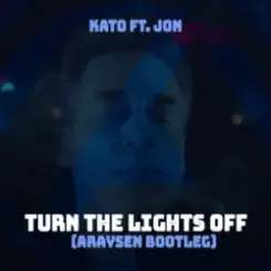 KATO & Jon - Turn The Lights Off (Araysen Hardstyle Bootleg) слушать онлайн