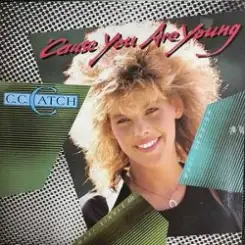 C.C.Catch - Cause You Are Young (Maxi Version) слушать онлайн