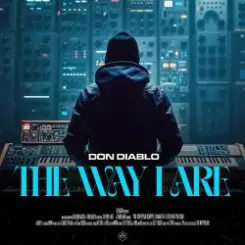 Don Diablo - The Way I Are слушать онлайн
