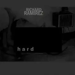 Richard Ramirez - Hard слушать онлайн