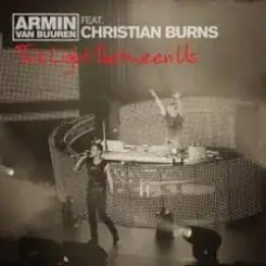 Armin van Buuren feat. Christian Burns - This Light Between Us (Album Version) слушать онлайн