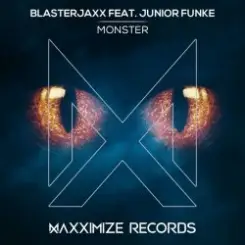 BlasterJaxx, Junior Funke - Monster слушать онлайн