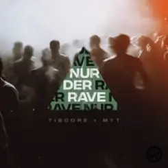 Обложка Tiscore & MYT - Nur Der Rave
