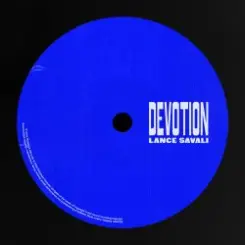 Lance Savali - Devotion слушать онлайн