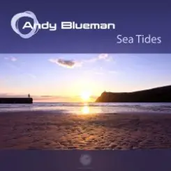 Andy Blueman - Sea Tides (Energetic Mix) слушать онлайн