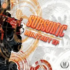 Subsonic - Militant (Original Mix) слушать онлайн