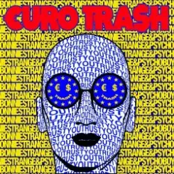 €URO TRA$H & Psycho Boys Club - Trust You (Ft. Bonnie Strange) слушать онлайн