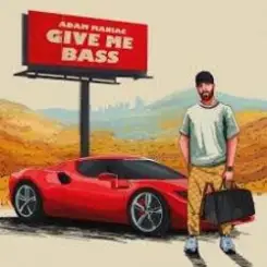 Adam Maniac - GIVE ME BASS слушать онлайн
