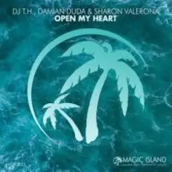 DJ T.H. with Damian Duda & Sharon Valerona - Open My Heart слушать онлайн