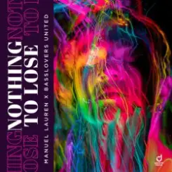 Manuel Lauren & Basslovers United - Nothing to Lose слушать онлайн