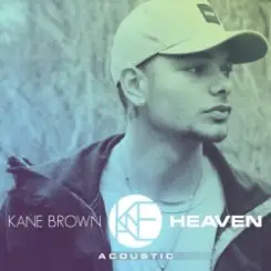 Kane Brown - Heaven (Acoustic) слушать онлайн