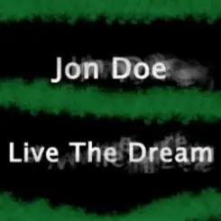 Jon Doe - Live The Dream слушать онлайн