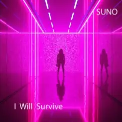 SUNO - I Will Survive слушать онлайн