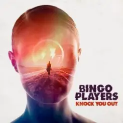 Bingo Players - Knock You Out (Original Mix) слушать онлайн