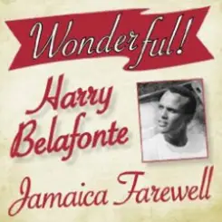 Harry Belafonte - Jamaica Farewell слушать онлайн